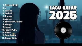 Playlist Lagu Galau 2025 Terbaru