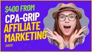 CPA Grip affiliate marketing in  2022 CPA GRIP