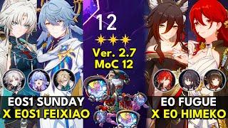 E0S1 Sunday x Feixiao & E0 Fugue x Himeko | Memory of Chaos Floor 12 3 Stars | Honkai: Star Rail 2.7