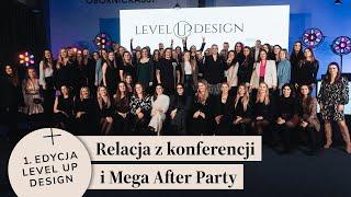 Relacja z Konferencji i Mega After Party Level Up Design 2024  1. edycja szkolenia