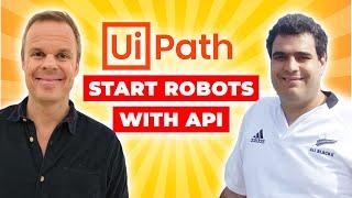 How to start your UiPath Robots with REST API Calls by Cristian Negulescu