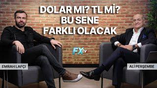 Dolar Mı? TL Mi? Bu Sene Farklı Olacak | Lafçı&Perşembe | Emrah Lafçı ve Ali Perşembe