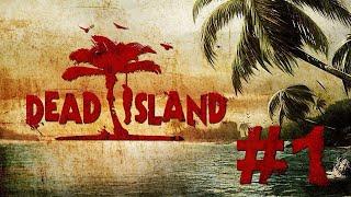 Dead Island. Coop прохождение. Знакомимся с островом. #1