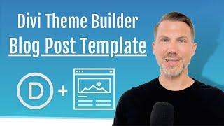 7.1 Create a Blog Post Template with the Divi Theme Builder