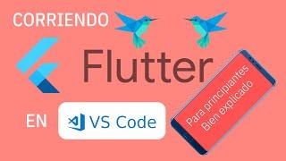 Corriendo Flutter en Visual studio code, para principiantes, bien explicado