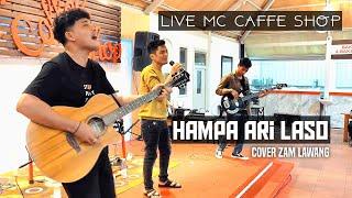 Lagu Pop terpopuler, Ari Laso Hampa, Cover Zam Lawang, Live Music Mc Kafe Bireuen
