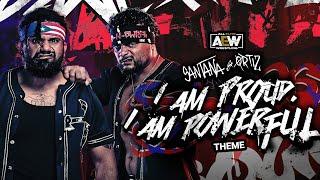 "I Am Proud, I Am Powerful" Santana & Ortiz 2nd AEW Entrance Theme | AEW Music