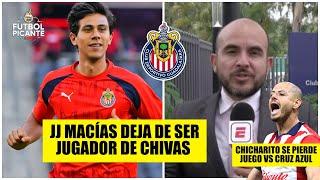 CHIVAS anunció la SALIDA de JJ Macías. Se va a Santos. NO hubo REGRESO feliz | Futbol Picante