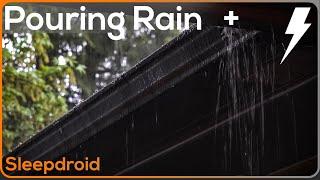 ► Hard Rain Overflowing the Roof Gutters During a Thunder Storm Perfect Sounds for Sleeping (Lluvia)