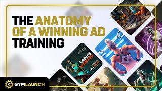 Anatomy Of A Winning Ad (Marketing For Gym Owners)