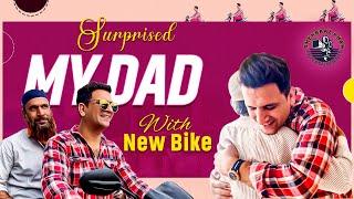 Surprised My Dad with New Bike | Emotional Moments Of My Life