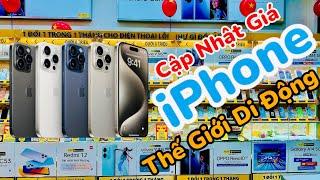 Cập nhật giá iPhone tại Thế Giới Di Động