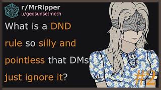 What is a DND rule so silly and pointless that DMs just ignore it?  ️2 #dnd