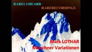 Mark Lothar "Münchner Variationen"