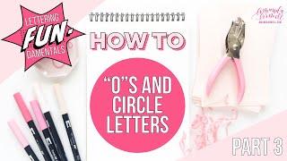 TOP TIPS to Perfect Your Hand Lettered "O" NOW! (Basic Strokes Part 3)