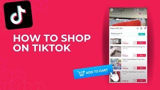 TikTok Shopping Tutorial: How To Shop On TikTok Online