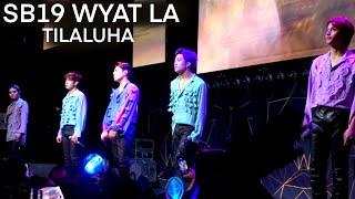 SB19 WYAT Los Angeles - TILALUHA | Arambulo Live