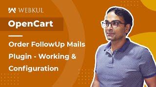 OpenCart Order Followup Plugin - Working & Configuration