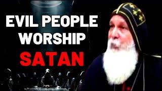 Evil People Worship Satan   Mar Mari Emmanuel