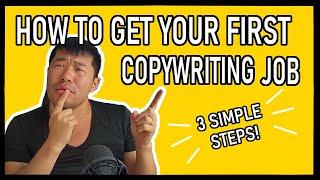 How To Get Your First Copywriting Job With No Experience (3 Simple Steps)