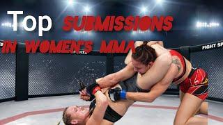 "Top Submissions in Women's MMA : The Best Submission Finishes in Women's MMA"