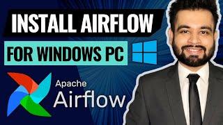 Install Apache Airflow for Windows PC