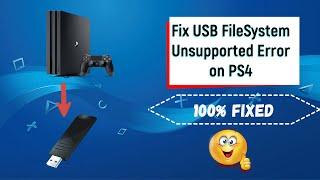 Fix USB FileSystem Unsupported Error On PS4