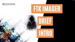 FTK Imager Brief Intro | Forensics Tutorial | eForensics Magazine