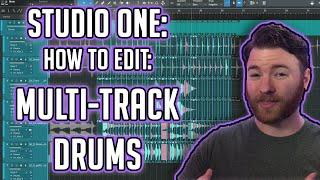 Studio One: How to Edit Multi-Track Drums