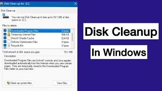 Disk Cleanup Utility in Windows