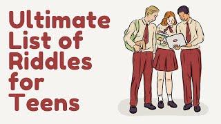 Ultimate List of Riddles for Teens I Riddles that Tricked My Brain