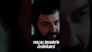 Pargalı İbrahim'in Öldürülmesi #sultansüleyman #muhteşemyüzyıl #shorts #pargalıibrahim #hürremsultan