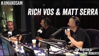 Rich Vos & Matt Serra in studio - Jim Norton & Sam Roberts