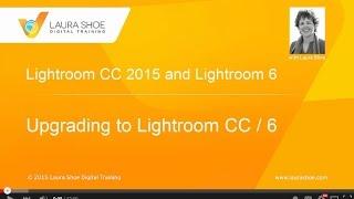 How to Upgrade to Lightroom CC 2015 & 6