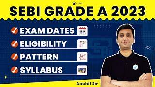 SEBI Grade A 2023 Complete Information | Exam Dates Eligibility Pattern Syllabus SEBI 2023 | EduTap