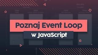 Jak działa Event Loop w JavaScript? | Przeprogramowani ft. code v0.0.23