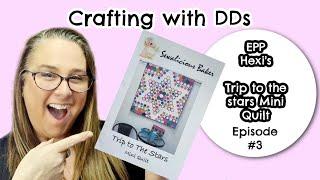 Crafting with DDs - Episode #3| English Paper Piecing Hexagons