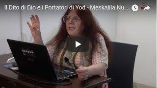 Il Dito di Dio e i Portatori di Yod - Meskalila Nunzia Coppola