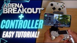 Arena Breakout Controller Support | Easy Tutorial | 100% Working