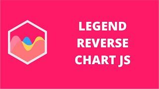 Legend Reverse Chart JS | ChartJS 2.9.x