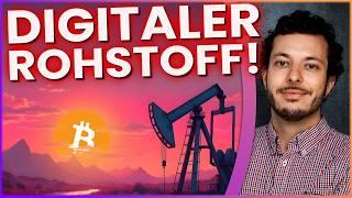 Pflichtvideo! BITCOIN - DER neue ROHSTOFF! Digitales ÖL! 