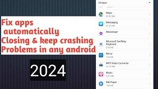 how to fix auto close apps on Android 2024 |apps automatically closing suddenly on android 2024 |