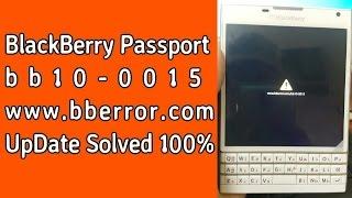 how to fix bberror bb10-0015 on blackberry passport