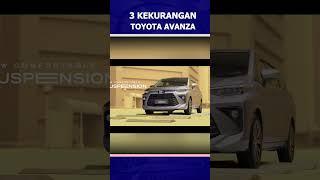 3 KEKURANGAN TOYOTA AVANZA 2023