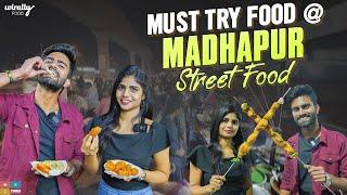 Best food to try at Madhapur street food || Wirally Food || Tamada Media