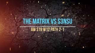 The Matrix vs S3NSU || AW S19 W12 || Marvel Comtest of Champions