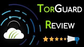 TorGuard VPN Review: Is It Honestly Worth Buying?