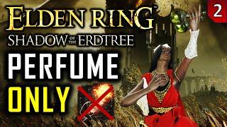 Elden Ring DLC - Perfume Only - WITHOUT Rolling Sparks - NG+ - Part 2