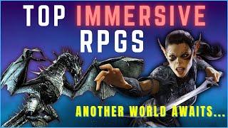 Top Immersive RPGs of All Time: Games That Pull You Into Another World! ️