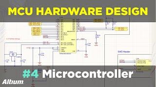 Microcontroller-Based Hardware Design With Altium Designer - #4 Microcontroller